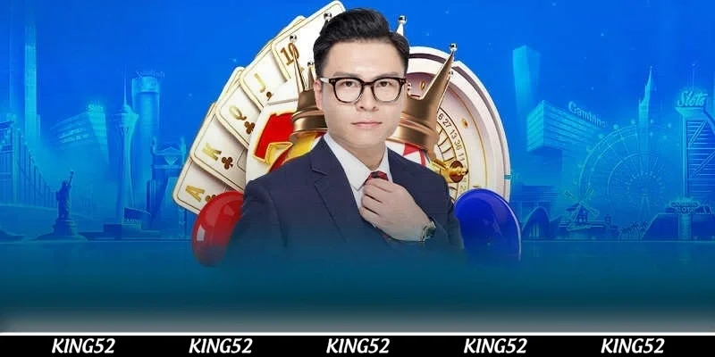 Chân dung CEO KING52 Đặng Phước tài năng